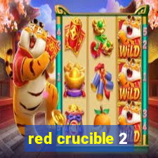 red crucible 2